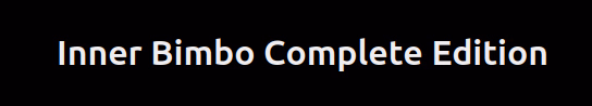 HTML Inner Bimbo (In)Complete Edition [v0.1] [morass]