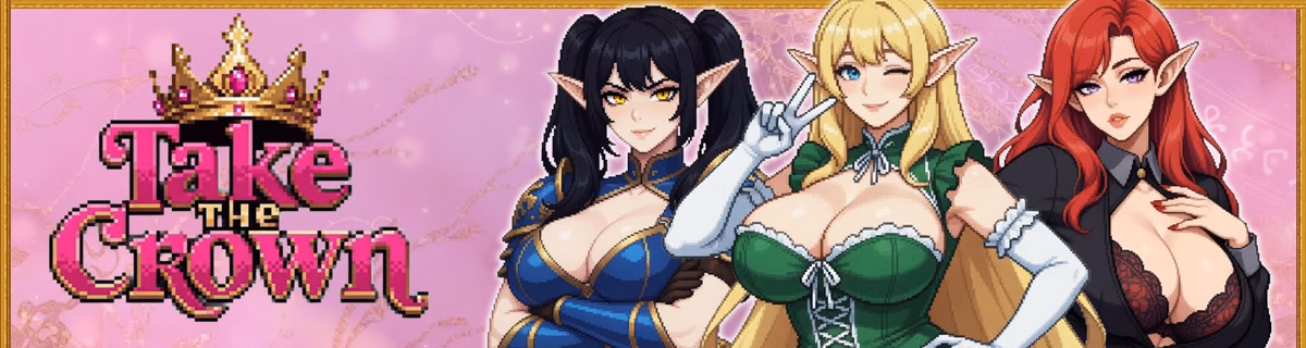 Ren'Py Take the Crown [v0.1] [CherryBosomGames]