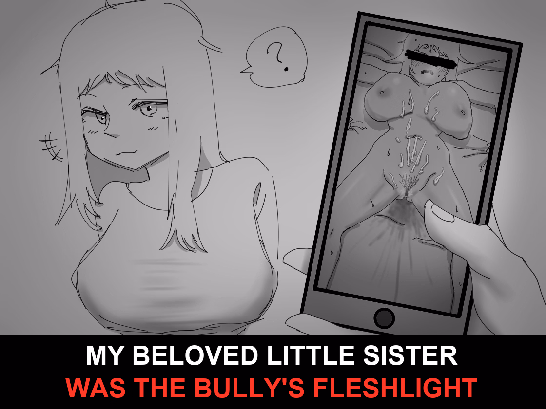 Unity Completed I Wish I Hadn’t Seen It: My Beloved Little Sister Was the Bully’s Fleshlight [Final] [araragiakane]