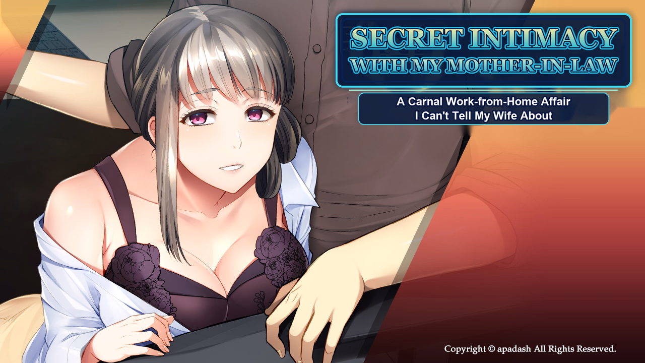 VN Others Completed Secret Intimacy with My Mother-in-Law -A Carnal Work From Home Affair I Can't Tell My Wife About- [Final] [Apadash]