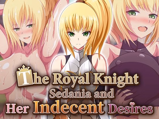 RPGM Completed The Royal Knight Sedania and Her Indecent Desires [Final] [IOLITE]