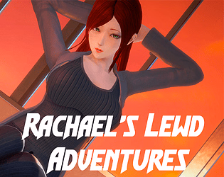 Ren'Py Completed Rachael's Lewd Adventures [Final] [chkm8]