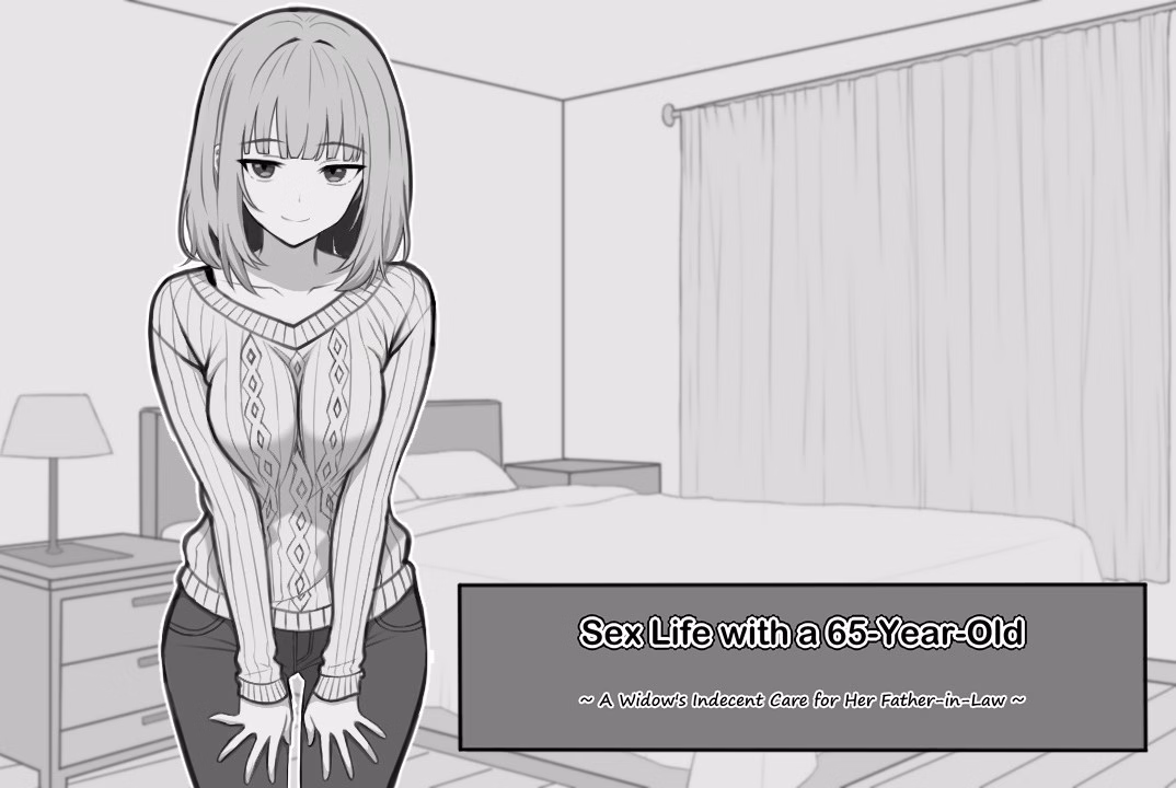 VN Others Completed Sex Life with a 65 year old [Final] [shinayaka]