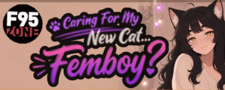 Ren'Py Records of Fantasy: Caring for my new cat...Femboy? [v0.1.1] [Atomic Garlic]