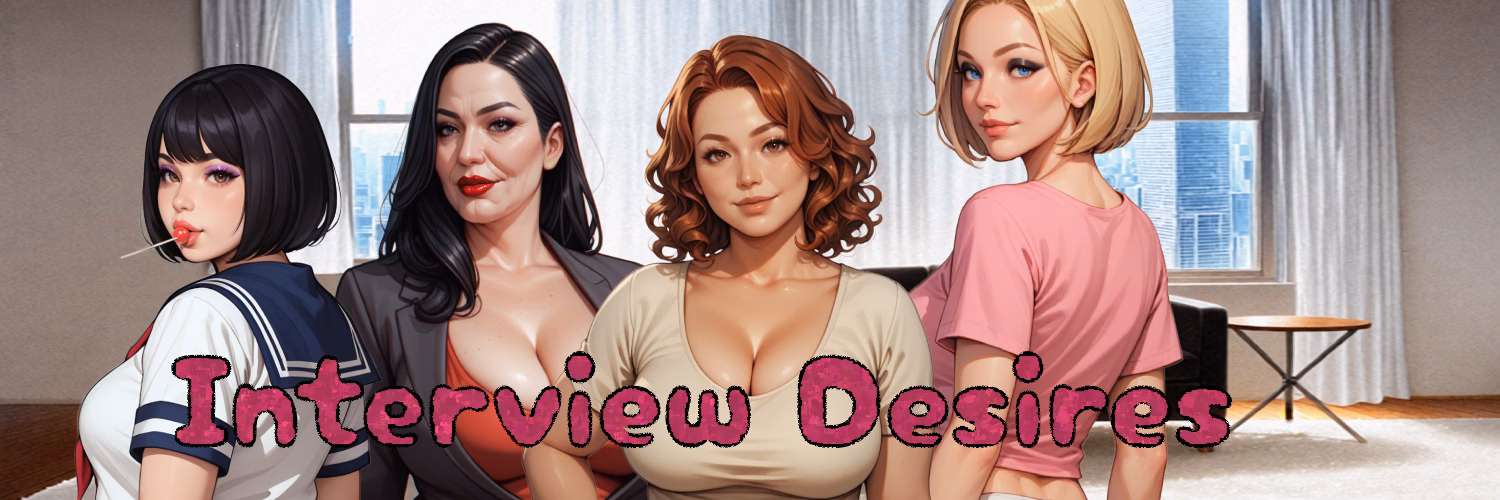 Ren'Py Interview Desires [0.2] [caocaoart]