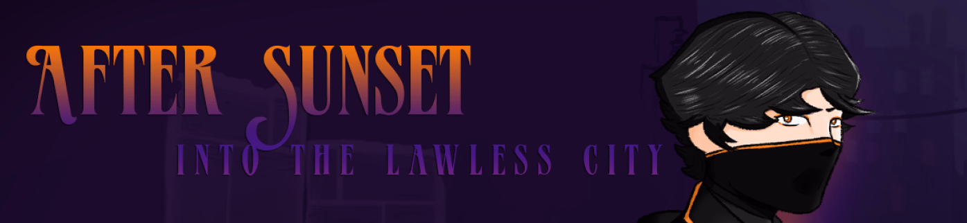 Godot After Sunset - Into the Lawless City [v0.1 Bugfix] [Corrupted-Sun Workshop]