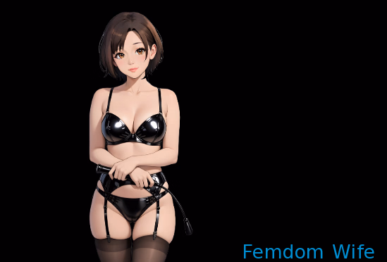 Ren'Py Femdom Wife [v0.0.12] [pethusband]