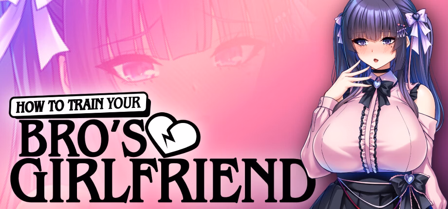 VN Ren'Py Completed How to Train Your Bro's Girlfriend [v1.1.5] [Miel]