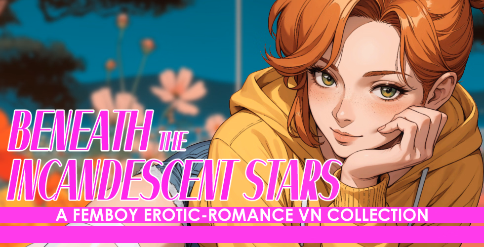 VN Ren'Py Beneath the Incandescent Stars: A Femboy Erotic-Romance VN Collection [v3.0][MoonSocks]