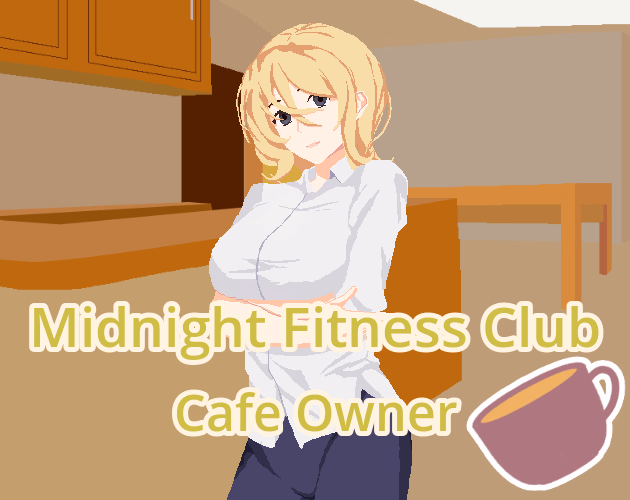Godot Completed Midnight Fitness Club: Cafe Owner [v1.01] [Risukii]